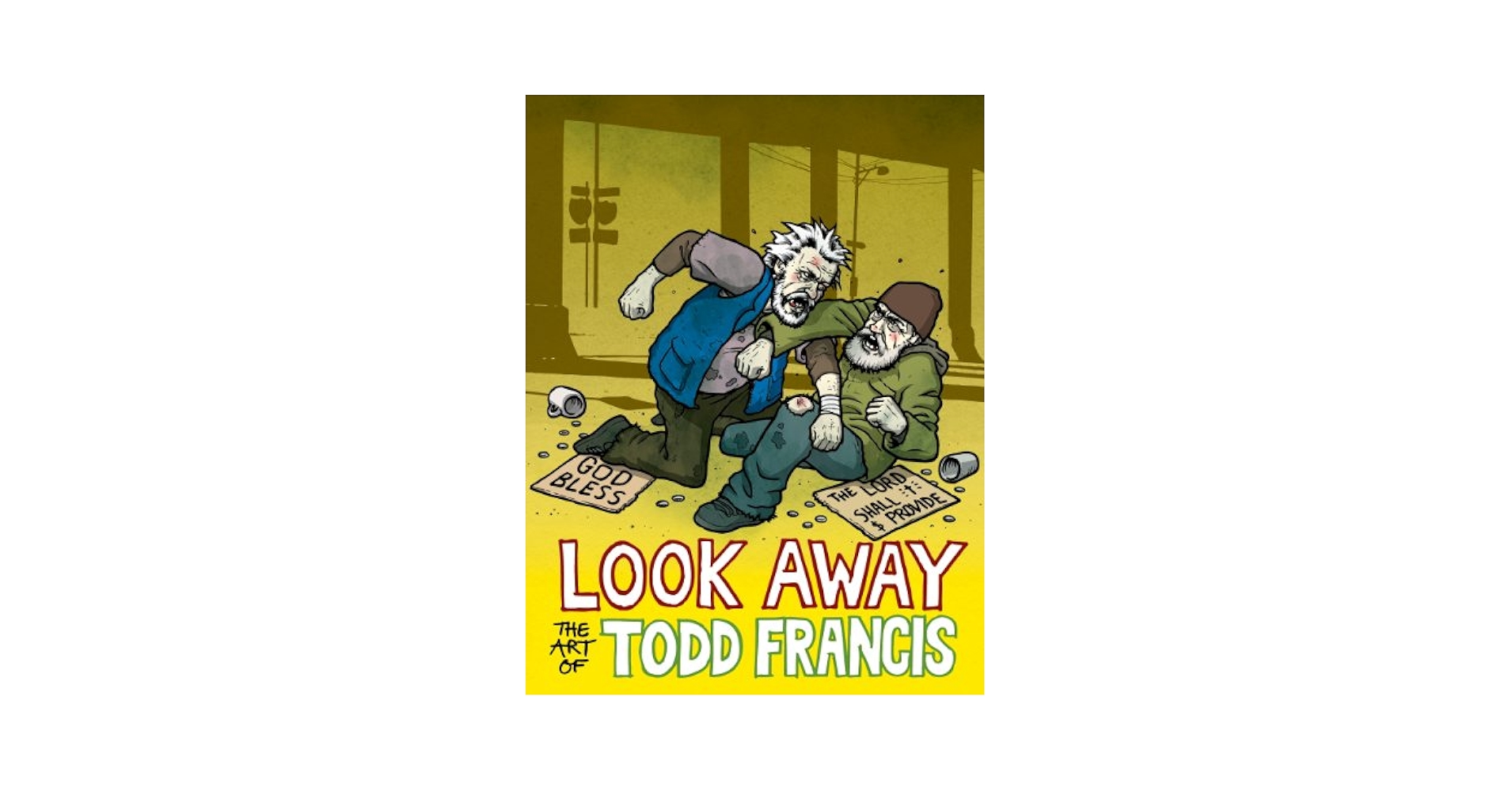 LOOK AWAY: The Art of Todd Francis: Seb Carayol, Todd